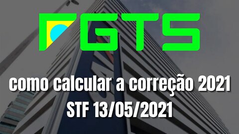 Como calcular a correção do FGTS