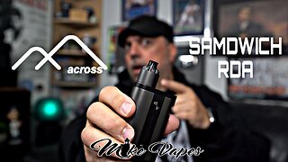 This RDA Makes Me Hungry - Samdwich RDA By AcrossVape