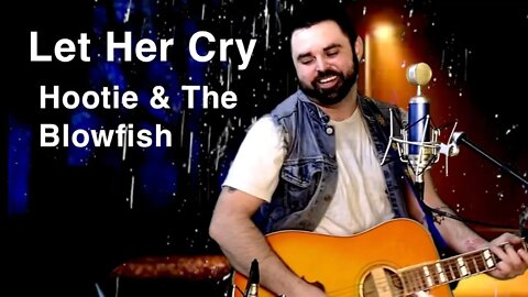 Let Her Cry - Hootie & The Blowfish (COVEr)