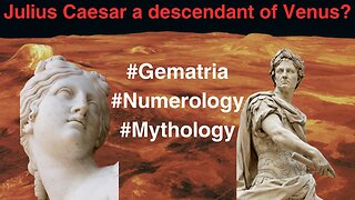 Julius Caesar's Divine Ancestry? (Julius Caesar Decode Part 2)