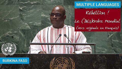 Rébéllion contre le NOM - ONU, Intervention Historique du Burkina Faso (23/09/23 Francais)