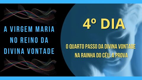 4º Dia | Livro "A Virgem Maria no Reino da Divina Vontade" #litcatolica