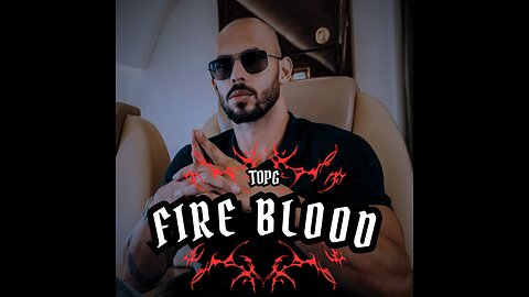 "FIRE BLOOD"| Andrew Tate| Top G| Motivational| 2024