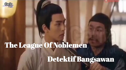 The League of Noblemean Detektif Bangsawan