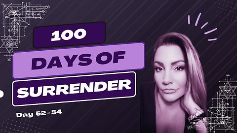 Day 54 - 100 Days of Surrender