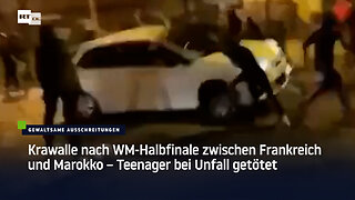 Krawalle nach WM-Halbfinale zwischen Frankreich und Marokko – Teenager bei Unfall getötet