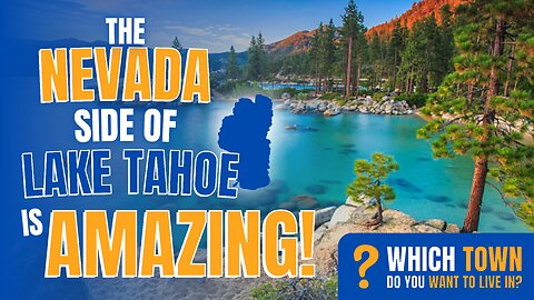 The AMAZING Nevada Side of Lake Tahoe 🌊🏠 Living in Lake Tahoe Nevada