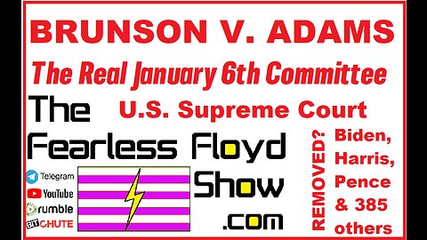 BRUNSON V. ADAMS: The Real January 6th Committee (U.S. Supreme Court)
