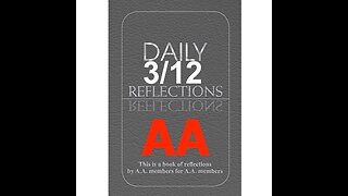 Daily Reflections - March 12 – A.A. Meeting - - Alcoholics Anonymous - Read Along