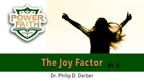 The Joy Factor pt. 6