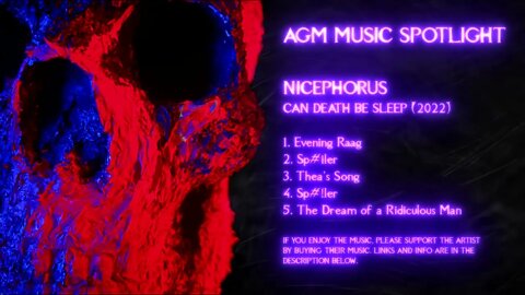 AGM Music Spotlight: Nicephorus - Can Death Be Sleep (Full Album) Experimental Ambient Dark Jazz