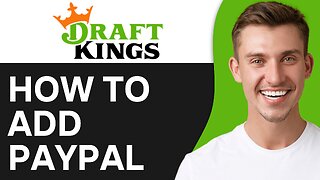 How To Add PayPal To DraftKings