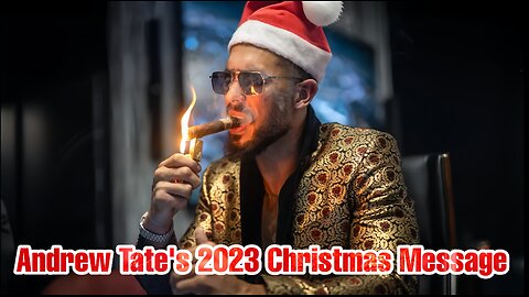 Andrew Tate's 2023 Christmas Message