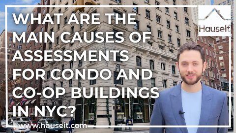What Are the Main Causes of Assessments for Condo and Co-op Buildings in NYC?