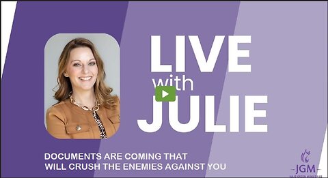 Julie Green subs 2024 DOCUMENTS ARE COMING THAT WILL CRUSH THE ENEMIES AGAINST YOU