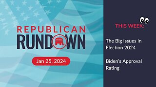 Republican Rundown Episode 14 – It’s The Border and the Economy Stupid