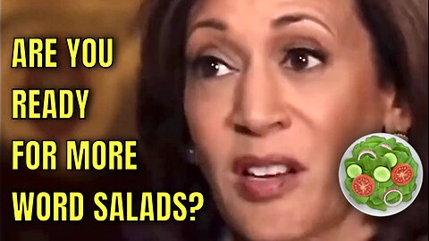 My Top 5 Kamala Harris Word Salads (so far)…