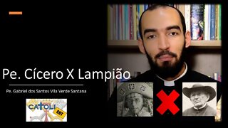 CATOLICUT - Pe. Cicero X Lampião