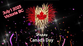 Victoria Bc (July 1, 2023) UNITED WE STAND 🍁HAPPY CANADA DAY🍁