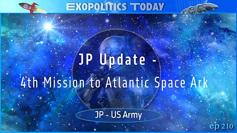 JP Update - 4th Mission to Atlantic Space Ark