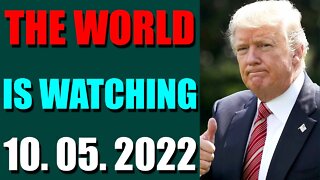 SHARIRAYE UPDATE TODAY (OCT 05, 2022) - THE WORLD IS WATCHING - TRUMP NEWS