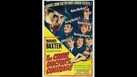 The Crime Doctor's Courage 1945