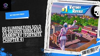 West Ward Waves: Dominating Fortnite with 80 Solo vs. Squads Wins!