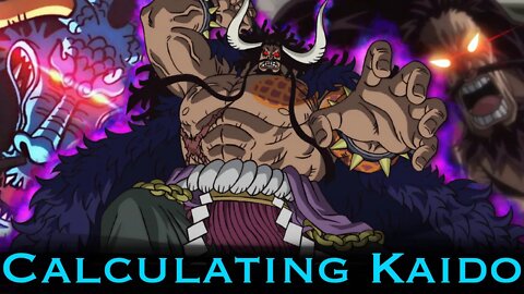 Calculating the Pirate Emperor Kaido’s Best Feats of Power (One Piece Calculation and Analysis)