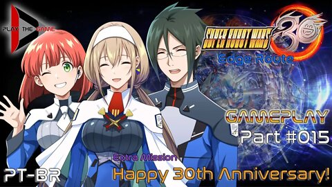 Super Robot Wars 30: #015 Extra Mission - Happy 30th Anniversary! [PT-BR][Gameplay]