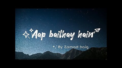 Aap baithay hain by Zamad baig | Dhaani OST