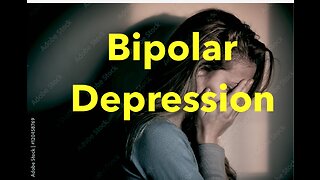 Bipolar Depression