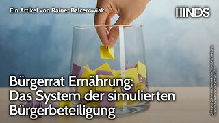 Bürgerrat Ernährung: Das System der simulierten Bürgerbeteiligung | Rainer Balcerowiak | NDS-Podcast