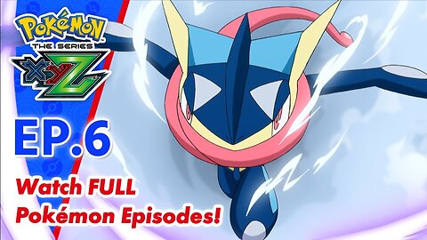 Pokemon The Series: XYZ || Episode 6 || Full Episode