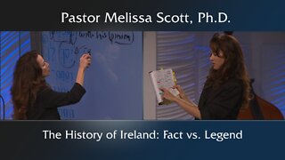 The History of Ireland: Fact vs. Legend - God's Hand in History #14