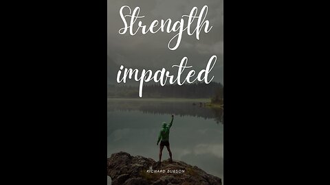 Strength imparted by Richard Burson