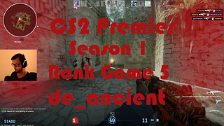 CS2 Premier Matchmaking - Season 1 - Rank Game 5 - de_ancient