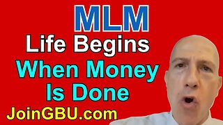 Life Begins When Money Is Done