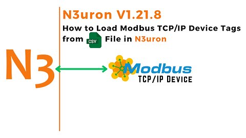 How to Load Modbus Tags from CSV File in N3uron for Data Acquisition from Modbus TCP Device | IoT |