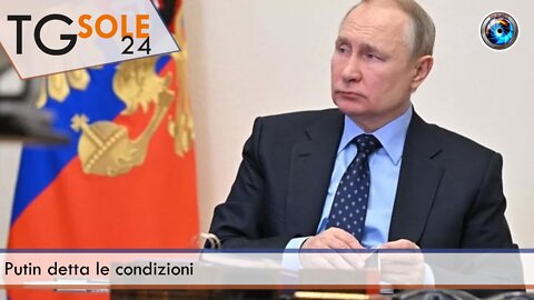 TgSole24 – 10 febbraio 2022 - Putin detta le condizioni