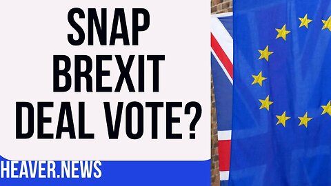 Sunak Triggering SNAP EU Deal Vote To Block Brexiteers?