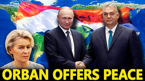 The Duran: Orban Offers Peace With Russia And The EU Is Furious