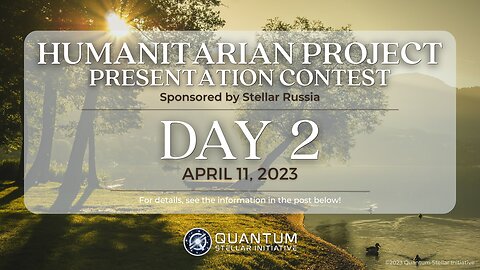 StellarRussia & QSI Humanitarian Project Presentation Contest Day 2 (April 11, 2023)