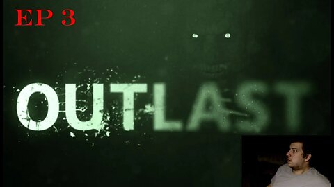 Outlast ep 3 Meet the Doc