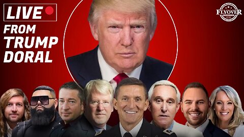 Special LIVE from Trump Doral: Lgt Flynn, Roger Stone, Joe Hoft, Sean Feucht, Jimmy Levy, David and Stacy Whited, Jackson Lahmeyer