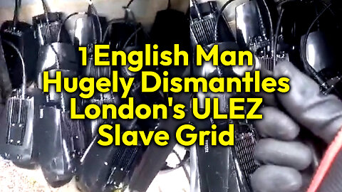 Vigilante Removes Dozens Of 15 Minute City Cameras Amid Mass Resistance To ULEZ Slave Grid