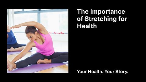 The Importance of Stretching for Health