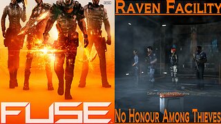 Fuse (Mission 4: Raven Facility - Checkpoint 2: No Honour Among Thieves)