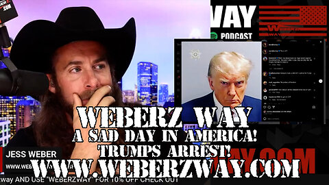 WEBERZ REPORT - A SAD DAY IN AMERICA! TRUMPS ARREST!