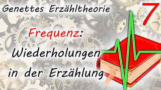 Frequenz: Wiederholungen in der Erzählung (Genettes Erzähltheorie - Teil 7)