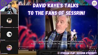 David Kaye Talks to the Fans of SessRin! | SessRin Eternity Review | SRFC Stream Clip